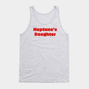 Neptune's  daughter Tank Top